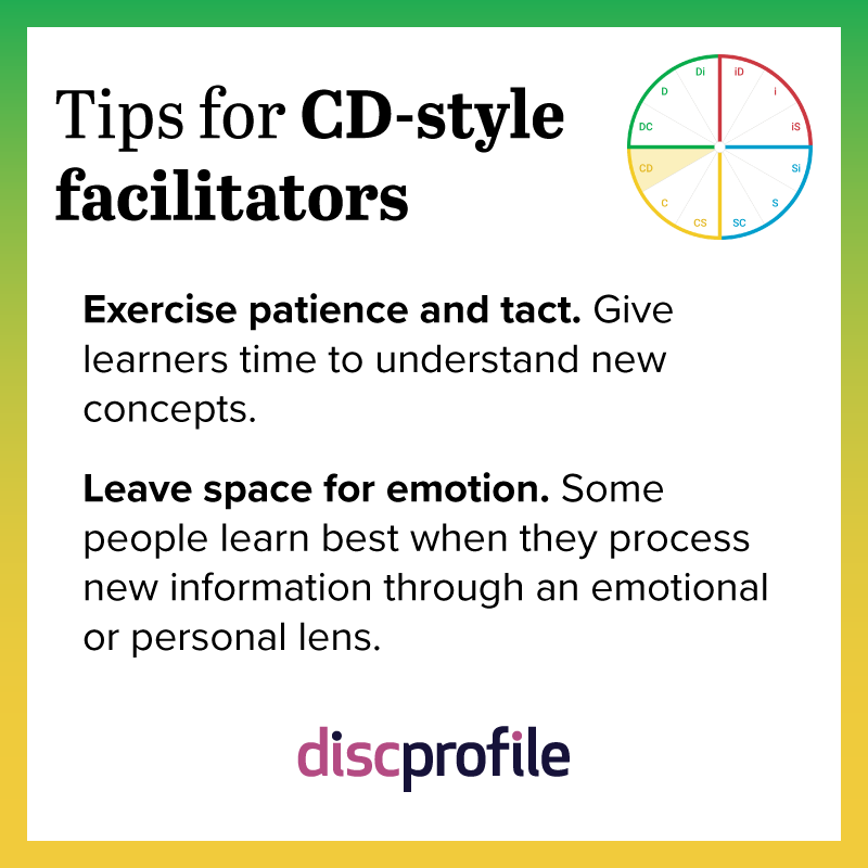 Tips for CD-style facilitators: Exercise patience and leave space for emotion