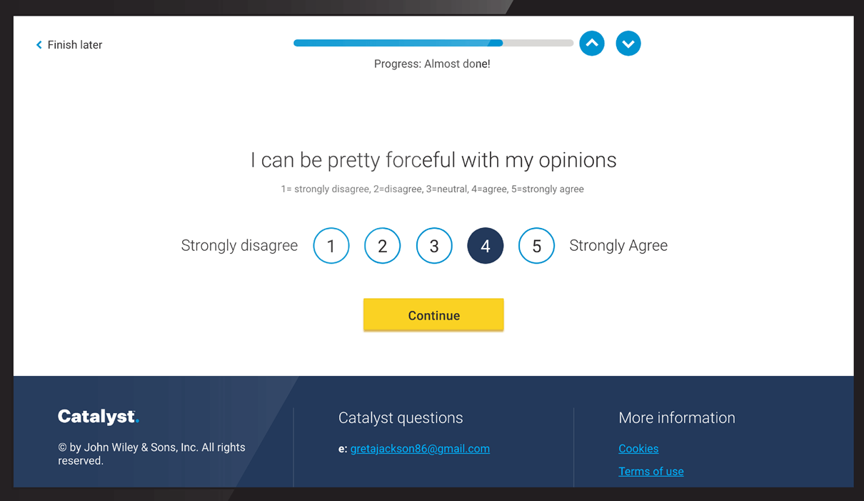 Everything DiSC on Catalyst assessment question: "I can be forceful with my opinions," answer on a scale of 5 from strongly disagree to strongly agree