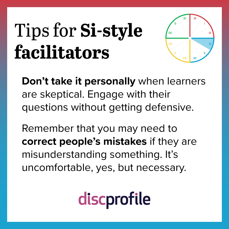 Tip for Si-style facilitators: Don't take skepticism personally
