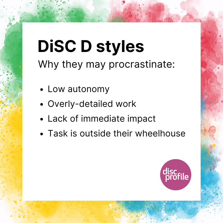Why DiSC D styles procrastinate