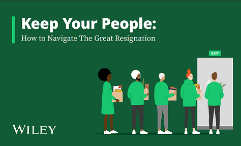 Keep Your People: How to Navigate the Great Resignation